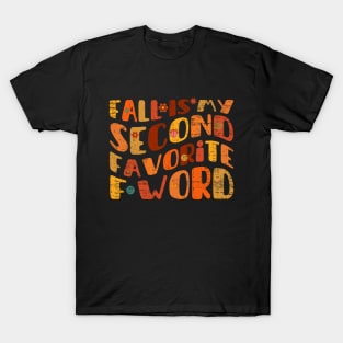 Fall Is My Second Favorite F Word vintage T-Shirt